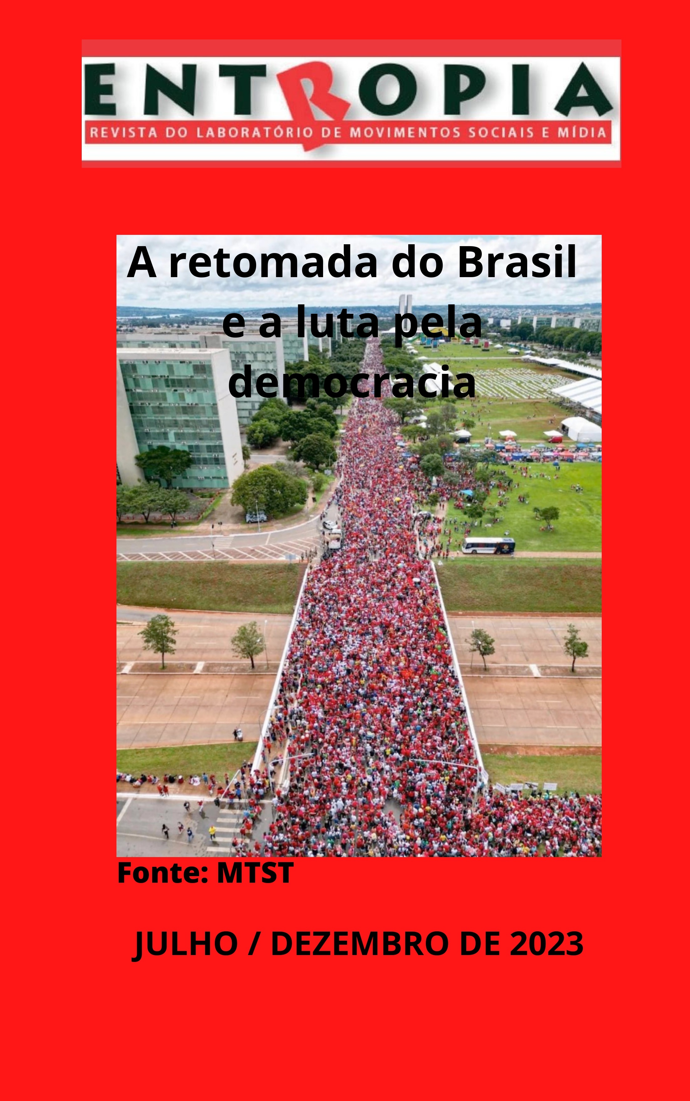 					Visualizar v. 7 n. 14 (2023): A Retomada do Brasil e a Luta pela Democracia
				