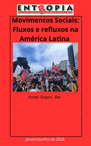 					Visualizar v. 10 n. 19 (2026): MOVIMENTOS SOCIAIS:  FLUXOS E REFLUXOS NA AMÉRICA LATINA
				