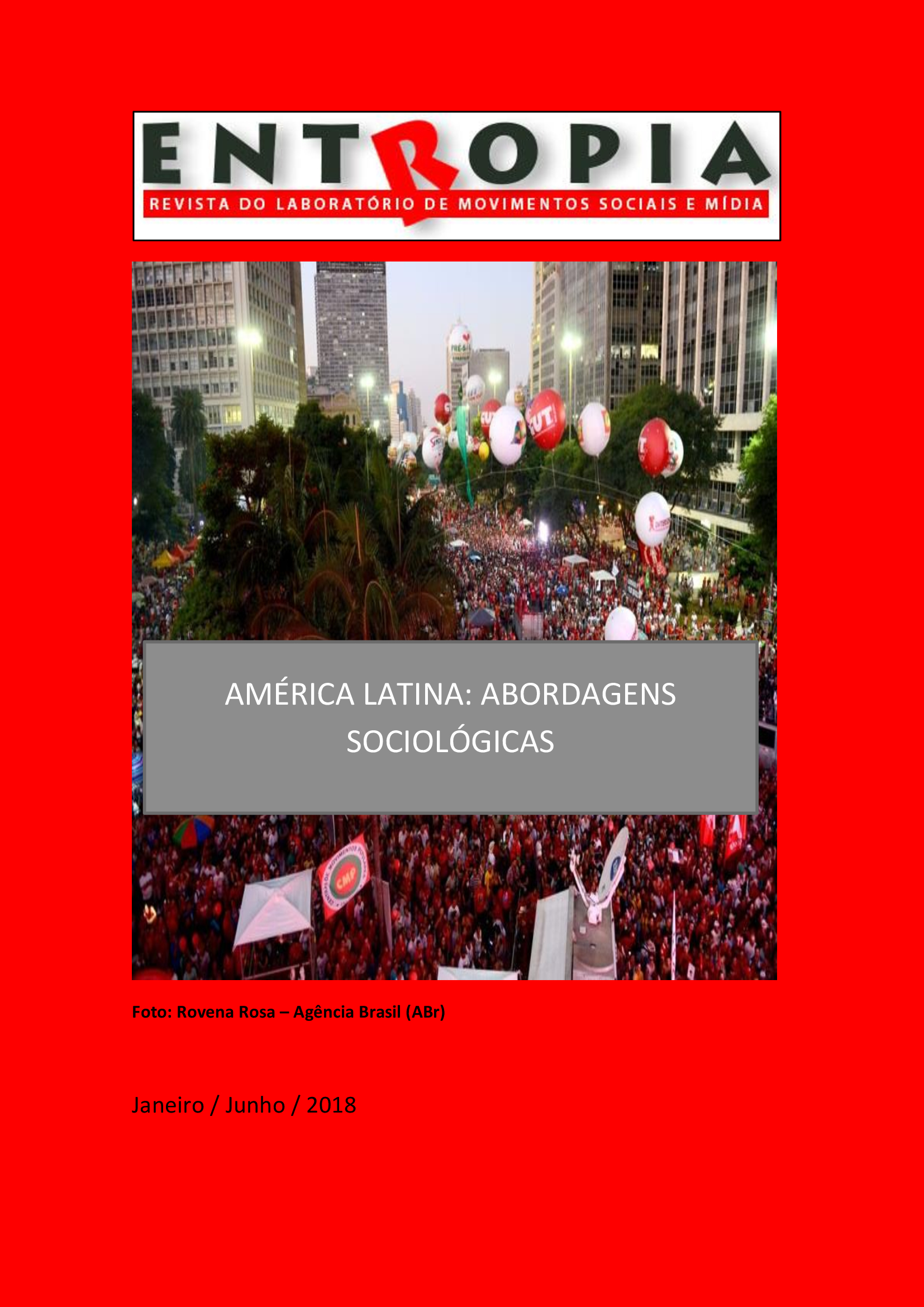 					Visualizar v. 2 n. 3 (2018): América Latina: Abordagens sociológicas
				