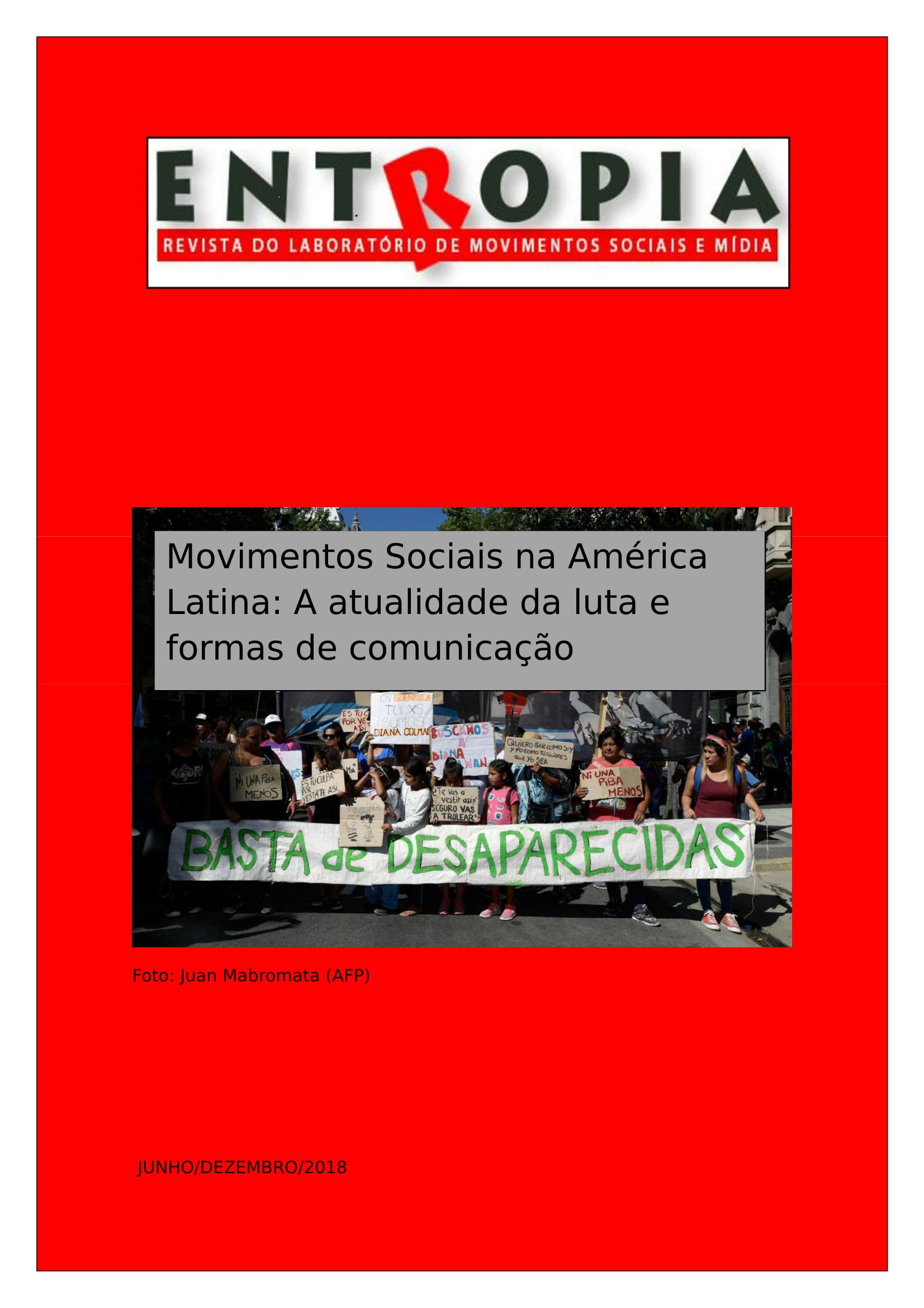 					Visualizar v. 2 n. 4 (2018): Movimentos Sociais na América Latina: A atualidade da luta e formas de comunicação
				